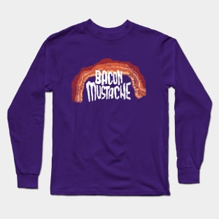 Bacon Mustache Long Sleeve T-Shirt